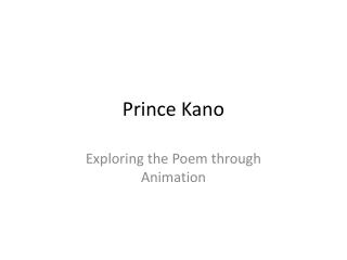 Prince Kano