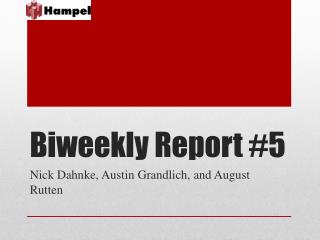 Biweekly Report #5