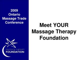 Meet YOUR Massage Therapy Foundation