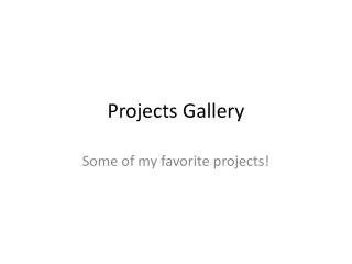 Projects Gallery