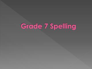 Grade 7 Spelling