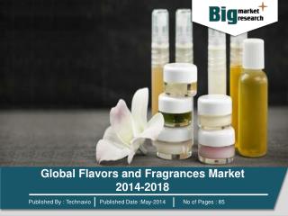 Global Flavors and Fragrances Market 2014-2018