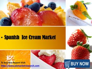 JSB Market Research - Spanish Ice Cream Market