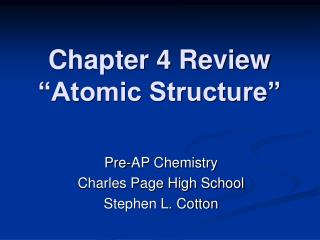Chapter 4 Review “Atomic Structure”
