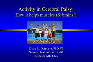Activity in Cerebral Palsy: How it helps muscles (& brains!)