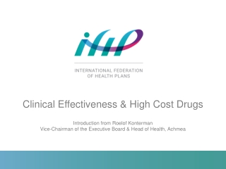 Clinical Effectiveness & High Cost Drugs