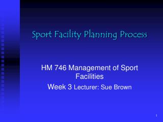 Sport Facility Planning Process