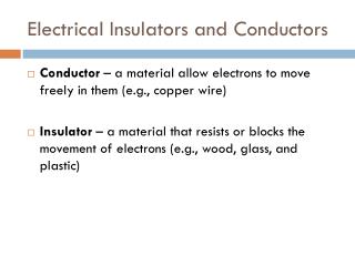 PPT - Electrical Insulators and Conductors PowerPoint Presentation ...