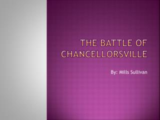 The battle of Chancellorsville
