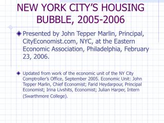 NEW YORK CITY’S HOUSING BUBBLE, 2005-2006