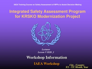 Integrated Safety Assessment Program for KRSKO Modernization Project