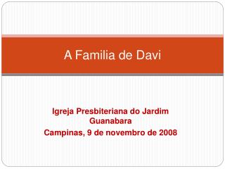 A Familia de Davi