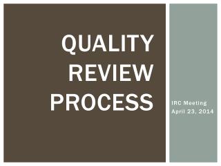 Quality Review Process