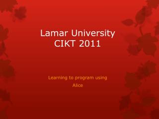 Lamar University CIKT 2011