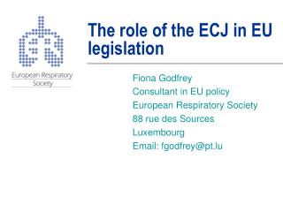 The role of the ECJ in EU legislation