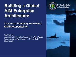 Building a Global AIM Enterprise Architecture