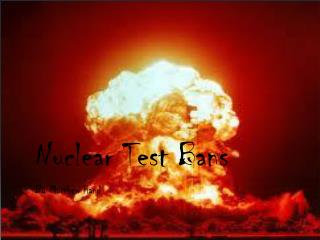 Nuclear Test Bans
