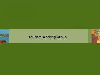Tourism Working Group