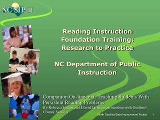 Reading Instruction Foundation Training: Research to Practice NC Department of Public Instruction