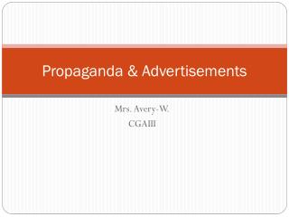 Propaganda & Advertisements