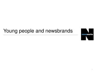 Young people and newsbrands