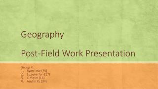 Geography Post-Field Work Presentation