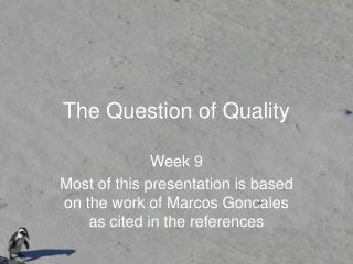 The Question of Quality