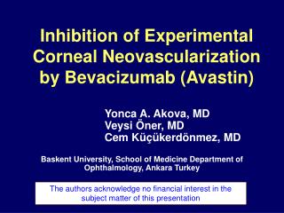 Inhibition of E xperimental C orneal Neov ascularization by B evacizumab (Avastin)