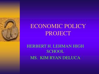 ECONOMIC POLICY PROJECT