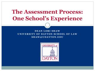 The Assessment Process: One School’s Experience