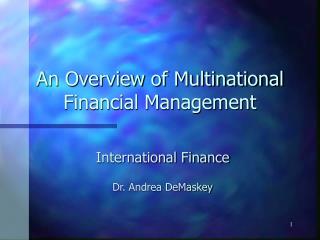 An Overview of Multinational Financial Management