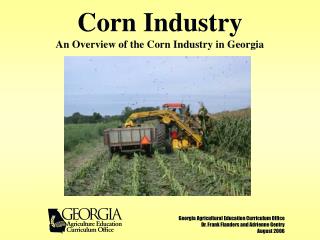 Corn Industry An Overview of the Corn Industry in Georgia