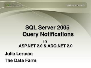 SQL Server 2005 Query Notifications