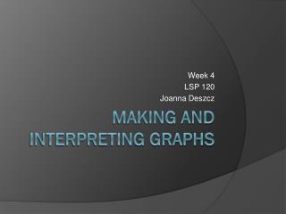 Making and Interpreting Graphs