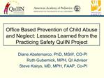 Office Based Prevention of Child Abuse and Neglect: Lessons Learned from the Practicing Safety QuIIN Project
