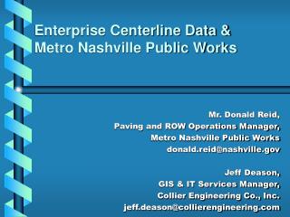 Enterprise Centerline Data &amp; Metro Nashville Public Works