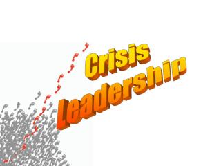 Ppt - Crisis Leadership Powerpoint Presentation, Free Download - Id:284941