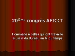 20 ième congrès AFICCT