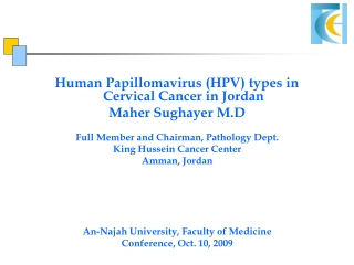 Human Papillomavirus (HPV) types in Cervical Cancer in Jordan Maher Sughayer M.D