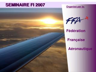 SEMINAIRE FI 2007