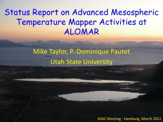 Status Report on Advanced Mesospheric Temperature Mapper Activities at ALOMAR