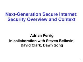 Next-Generation Secure Internet: Security Overview and Context