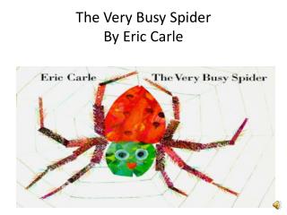 The Very busy Spider slideshare