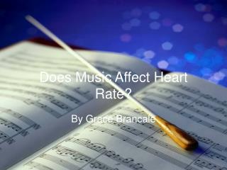 Does Music Affect Heart Rate?