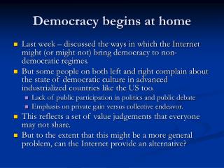 Democracy begins at home