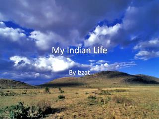 My Indian Life