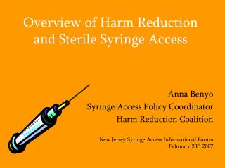 Overview of Harm Reduction and Sterile Syringe Access