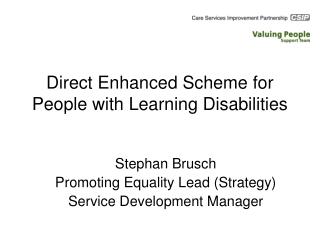 Direct Enhanced Scheme for People with Learning Disabilities