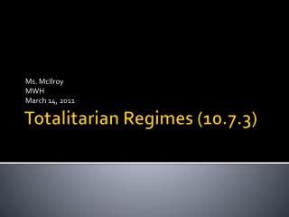 Totalitarian Regimes (10.7.3)