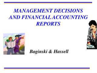 MANAGEMENT DECISIONS AND FINANCIAL ACCOUNTING REPORTS